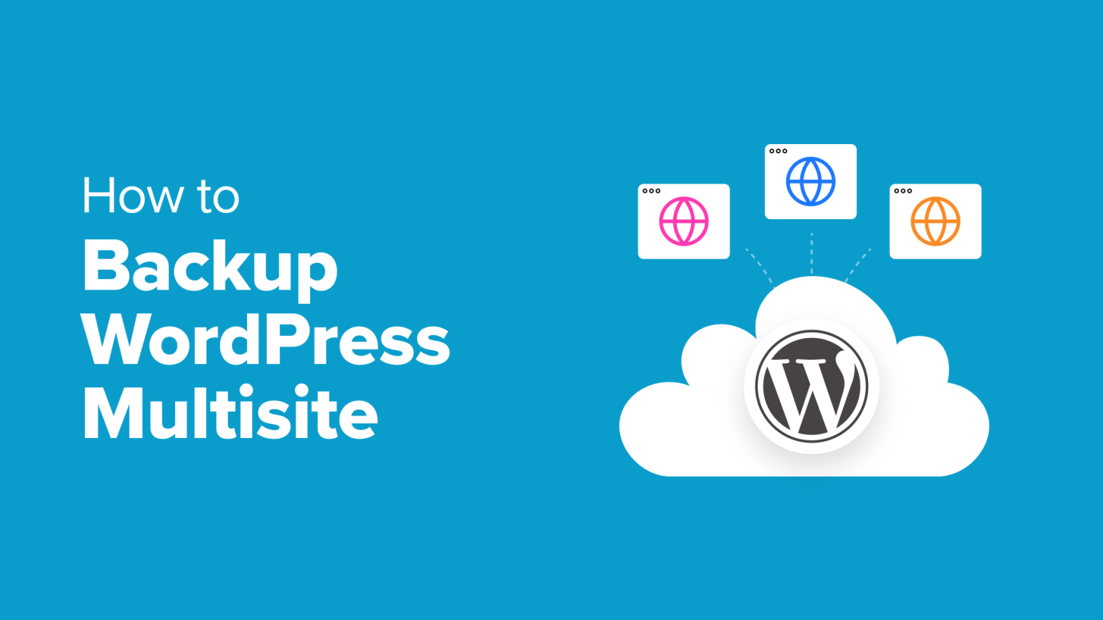 How to Backup WordPress Multisite (Plugin + Manual Methods)